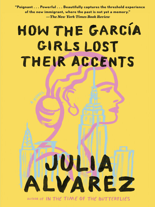 Title details for How the Garcia Girls Lost Their Accents by Julia Alvarez - Wait list